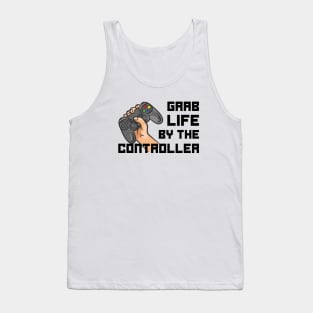 Grab Life by the Controller Tank Top